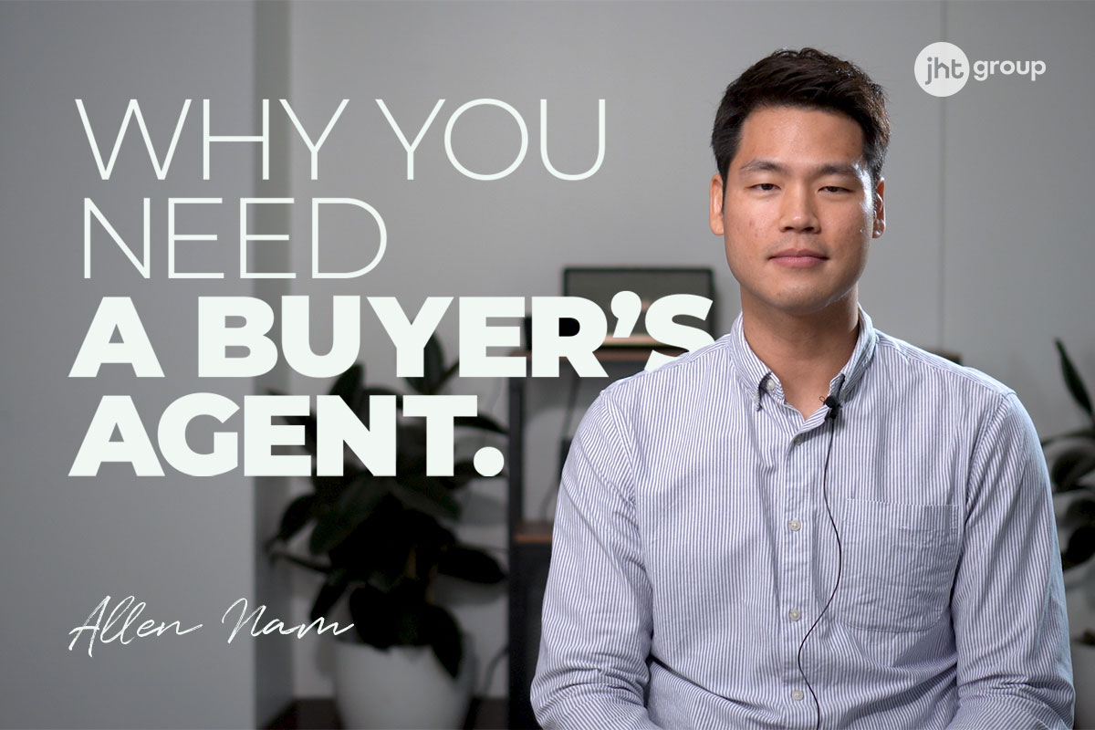 Why you need a buyer’s agent: Allen Nam